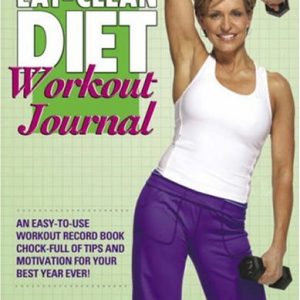 The Eat-Clean Diet Workout Journal