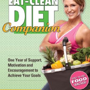 The Eat-Clean Diet Companion